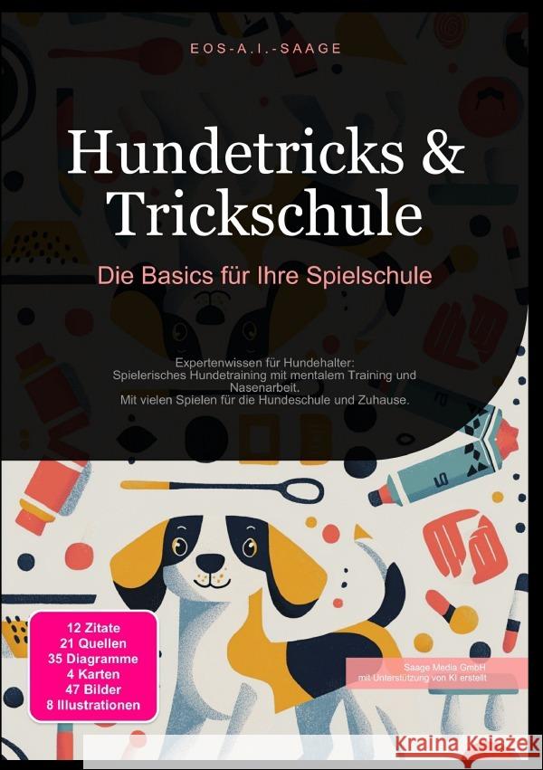 Hundetricks & Trickschule: Die Basics für Ihre Spielschule A. I. Saage, D. Eos 9783819775185 epubli - książka