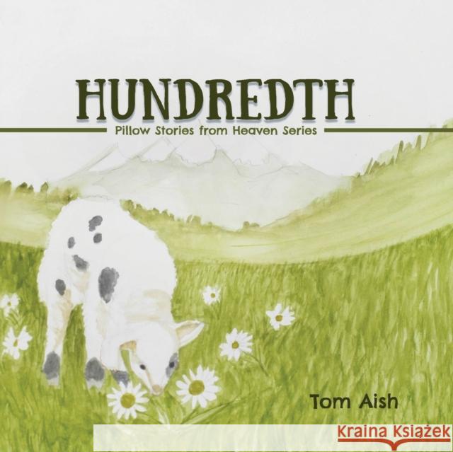 Hundredth Tom Aish 9781939815866 Clay Bridges Press - książka