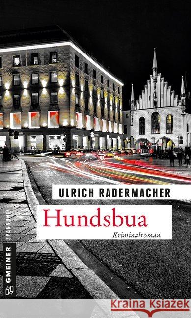 Hundsbua : Kommissar Alois Schöns 3. Fall Radermacher, Ulrich 9783839224120 Gmeiner - książka