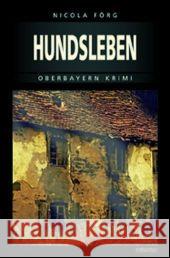 Hundsleben Förg, Nicola   9783897056152 Emons - książka