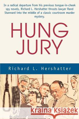 Hung Jury Richard L. Hershatter 9780595199013 Mystery and Suspense Press - książka