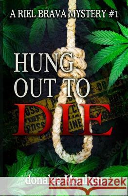 Hung Out to Die Donalee Moulton   9780228624967 BWL Publishing Inc. - książka