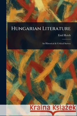 Hungarian Literature Emil Reich 9781025236322 Anson Street Press - książka