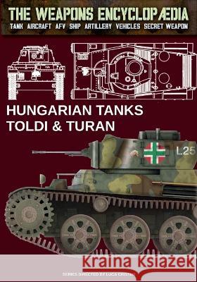 Hungarian tanks Toldi & Turan Luca Stefano Cristini   9791255890065 Soldiershop - książka