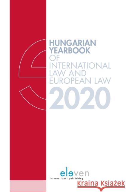 Hungarian Yearbook of International Law and European Law 2020 Szabó, Marcel 9789462361614 Eleven International Publishing - książka