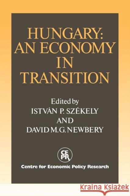 Hungary: An Economy in Transition Istvan P. Szekely David M. G. Newbery 9780521057547 Cambridge University Press - książka