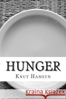 Hunger Knut Hamsun George Egerton Edwin Bjorkman 9781503150430 Createspace - książka