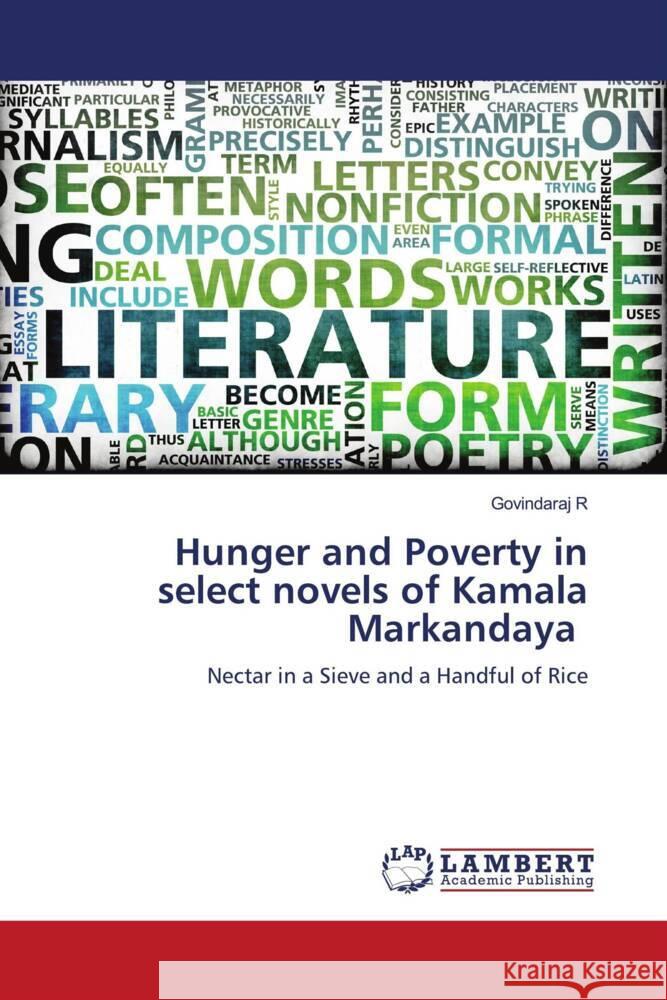 Hunger and Poverty in select novels of Kamala Markandaya Govindaraj R 9786207483662 LAP Lambert Academic Publishing - książka