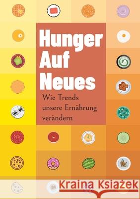 Hunger auf Neues: Wie Trends unsere Ernährung verändern Ballarini, M. R. 9783755770305 Books on Demand - książka