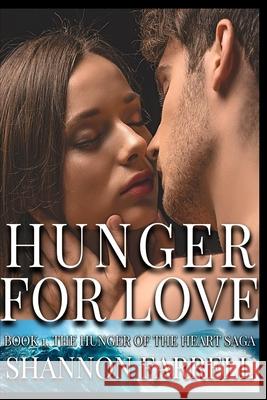 Hunger for Love Shannon Farrell 9798412976709 Independently Published - książka