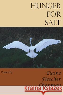 Hunger for Salt Elaine Fletcher Chapman, Ron Starbuck 9780998640419 Saint Julian Press, Inc. - książka