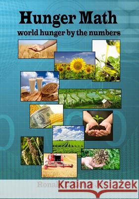 Hunger Math: world hunger by the numbers Conte Jr, Ronald L. 9781490979847 Createspace - książka