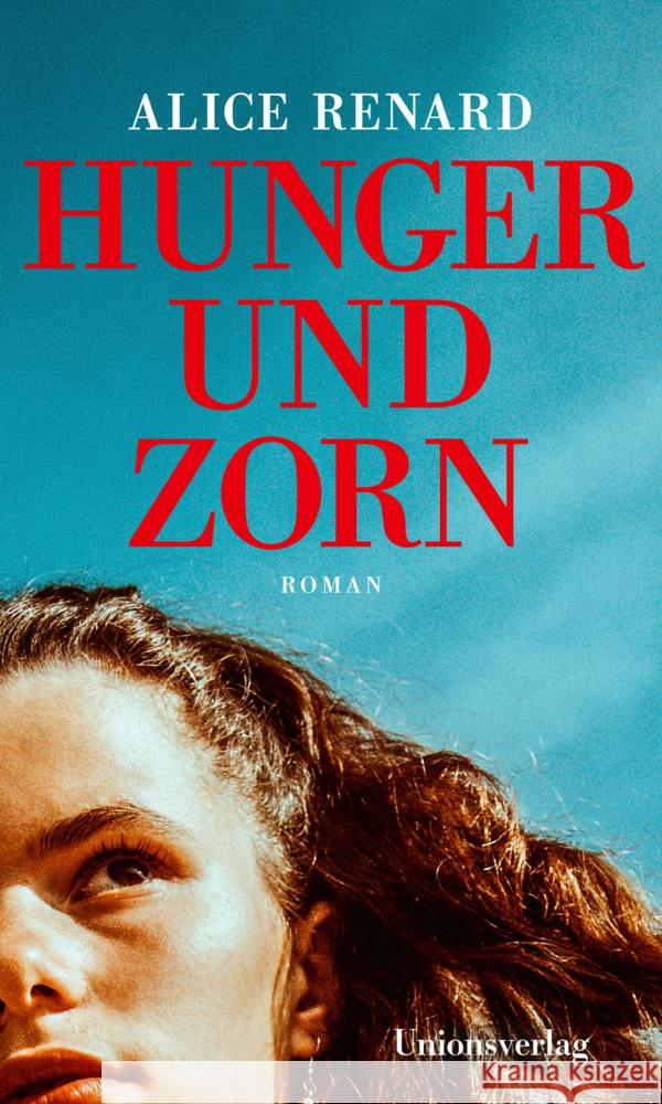Hunger und Zorn Renard, Alice 9783293006270 Unionsverlag - książka