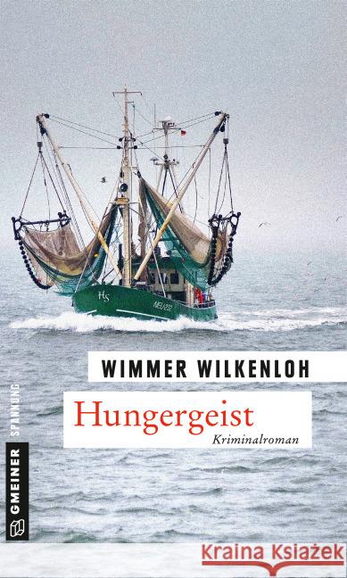 Hungergeist : Kriminalroman Wilkenloh, Wimmer 9783839217511 Gmeiner - książka