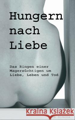 Hungern nach Liebe Lua Simona 9783034400565 Books on Demand - książka