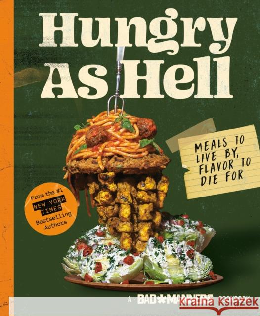 Hungry as Hell: Plant-based Meals to Live by, Flavour to Die For  9780751581362 Little, Brown Book Group - książka