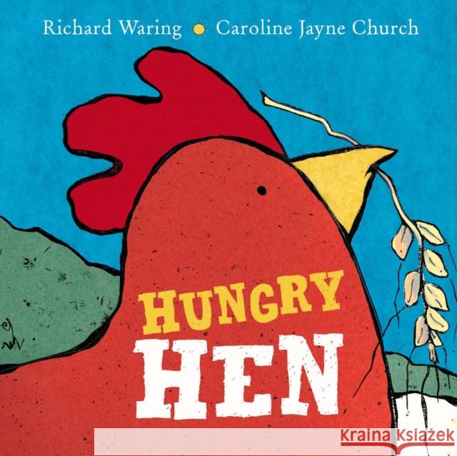 Hungry Hen Richard Waring Caroline Jayne Church  9780192768858 Oxford University Press - książka