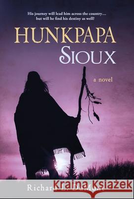 Hunkpapa Sioux Richard L. Dumont 9781643971698 BHC Press - książka