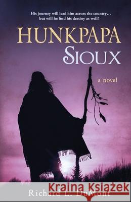 Hunkpapa Sioux Richard L Dumont 9781946006219 BHC Press - książka