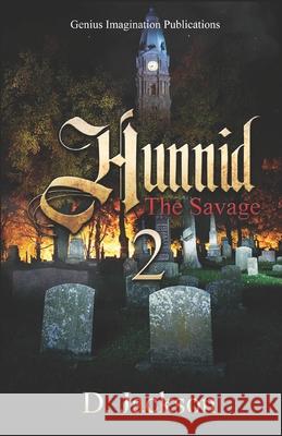 Hunnid the Savage 2 D. Jackson 9781653902583 Independently Published - książka