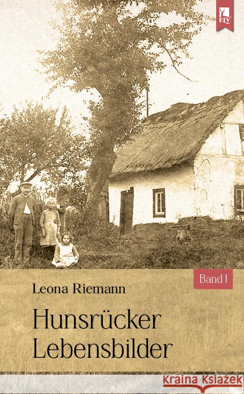 Hunsrücker Lebensbilder Riemann, Leona 9783961230761 Mainz Verlagshaus Aachen - książka