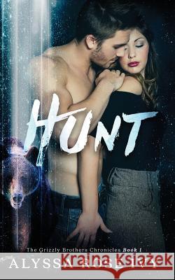 Hunt Alyssa Rose Ivy 9781533165824 Createspace Independent Publishing Platform - książka