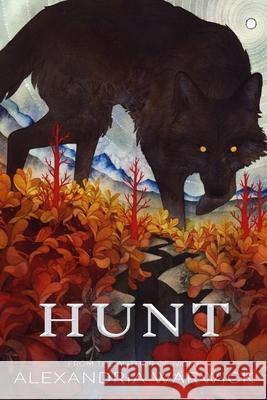 Hunt Alexandria Warwick 9781733033442 Wolf Publishing - książka