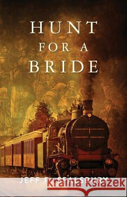 Hunt For A Bride Spalsbury, Jeff R. 9781495231445 Createspace - książka