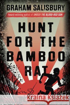 Hunt for the Bamboo Rat Graham Salisbury 9780375842672 Ember - książka