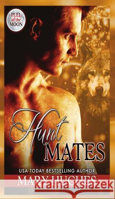 Hunt Mates Mary Hughes 9781940958255 7th Octave Publishing LLC - książka