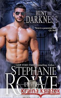 Hunt the Darkness Stephanie Rowe 9781940968506 Stephanie Rowe - książka