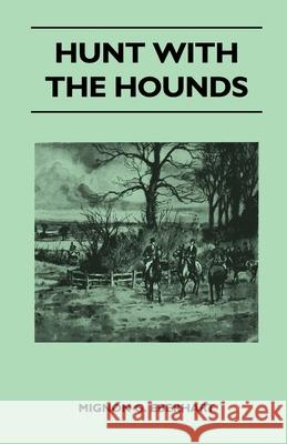 Hunt with the Hounds Eberhart, Mignon G. 9781447412625 Symonds Press - książka