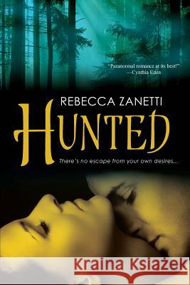 Hunted Rebecca Zanetti 9780758259271 Brava - książka