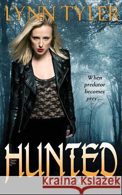 Hunted Lynn Tyler 9780995189904 Lynn Tyler Books - książka