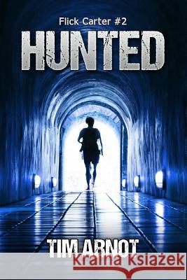 Hunted Tim Arnot 9781500656119 Createspace - książka