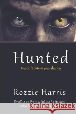 Hunted Stephanie Merolillo Rozzie Harris 9781519013545 Independently Published - książka