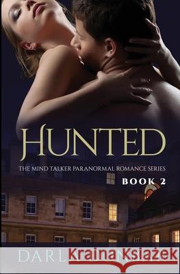 Hunted - The Mind Talker Paranormal Romance Series, Book 2 Darla Dunbar 9781987863970 Revelry Publishing - książka