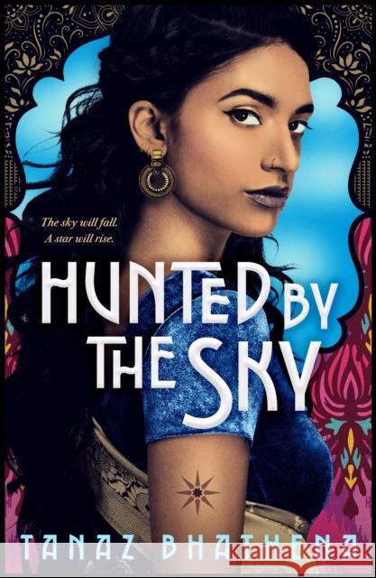 Hunted by the Sky Tanaz Bhathena 9780374313098 Farrar, Straus & Giroux Inc - książka