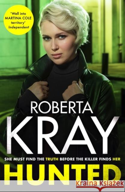 Hunted: gripping, gritty and unputdownable - the best gangland crime novel you'll read this year Roberta Kray 9780751559880 Little, Brown Book Group - książka