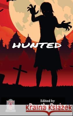 Hunted (Hardback Edition) Dorothy Davies   9781786958013 Gravestone Press - książka