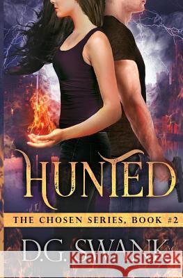 Hunted: The Chosen series Grover Swank, Denise 9781466358287 Createspace - książka