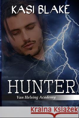 Hunter Kasi Blake 9781500694531 Createspace Independent Publishing Platform - książka