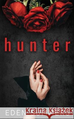 Hunter Eden Summers   9781925512441 Eden Summers - książka
