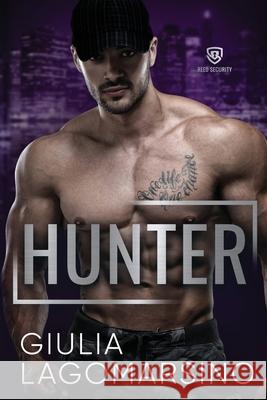 Hunter: A Reed Security Romance Giulia Lagomarsino 9781720282877 Independently Published - książka