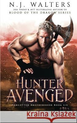 Hunter Avenged N J Walters   9798372725263 Independently Published - książka