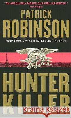 Hunter Killer Patrick Robinson 9780060746902 Avon Books - książka
