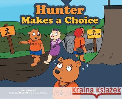 Hunter Makes a Choice Rachel McNair 9781039144507 FriesenPress - książka