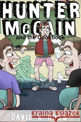 Hunter Mccain and the Cookbook David Ross 9781329749085 Lulu.com - książka