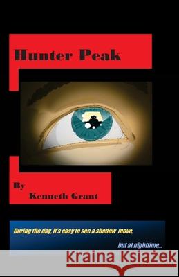 Hunter Peak Kenneth Grant 9781075738043 Independently Published - książka