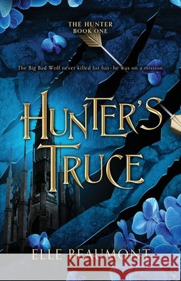 Hunter's Truce Elle Beaumont 9781964655031 Midnight Tide Publishing - książka